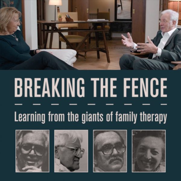 Breaking the Fence – Learning from the giants of family therapy