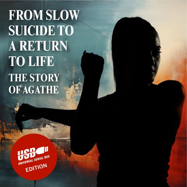 From slow suicide to a return to life: the story of Agathe