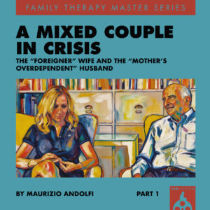 A mixed couple in crisis: the "foreigner" wife and the "mother's overdependent" husband